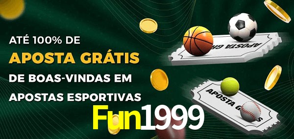 Fun1999 Ate 100% de Aposta Gratis